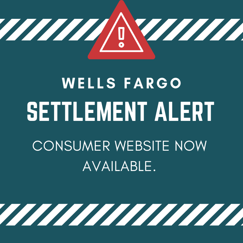 Wells Fargo Settlement Now Available