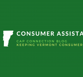 Consumer Assistance Program Blog: Keeping VT consumers and businesses informed