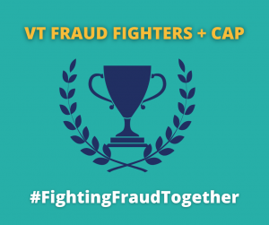 VT Fraud Fighters + CAP are #FightingFraudTogether